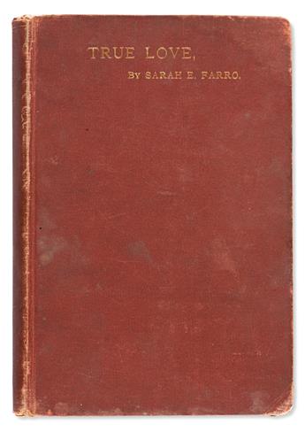 Farro, Sarah E. (b. 1859) True Love, a Story of English Domestic Life.